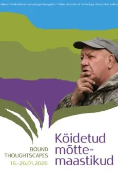 Fred Jüssi teemaline rahvusvaheline näitus “Köidetud mõttemaastikud”