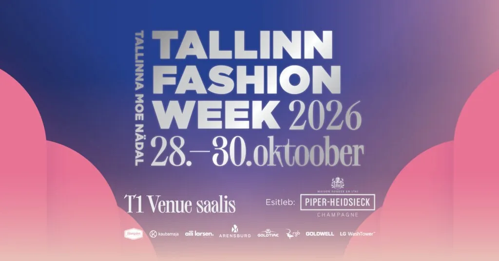 Tallinn Fashion Week algab juba sel nädalal Tallinn Fashion Week algab juba sel nädalal